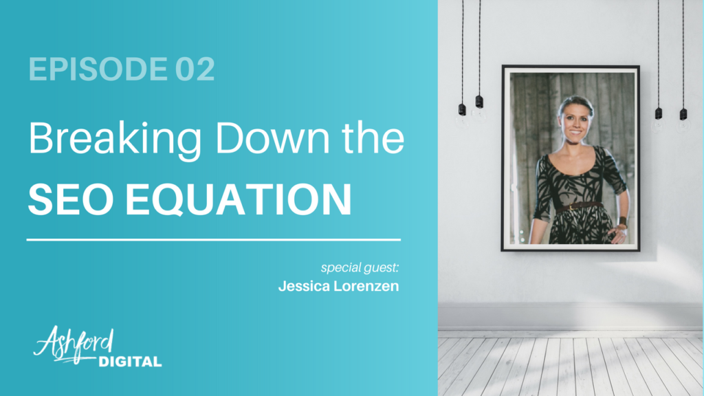 Demystifying Marketing - Breaking Down the Seo Equation - Jessica Lorenzen